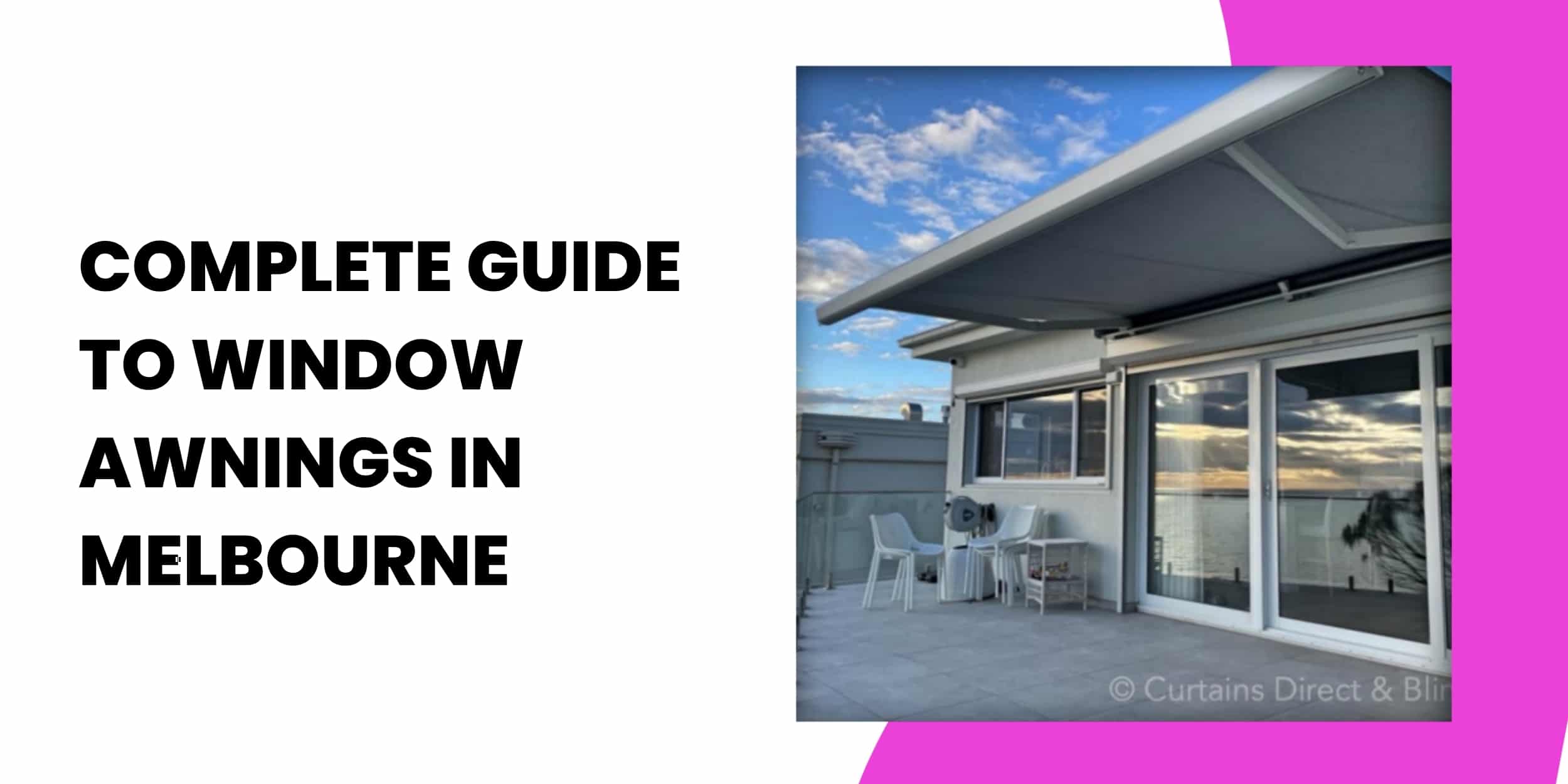 Complete Guide to Window Awnings in Melbourne