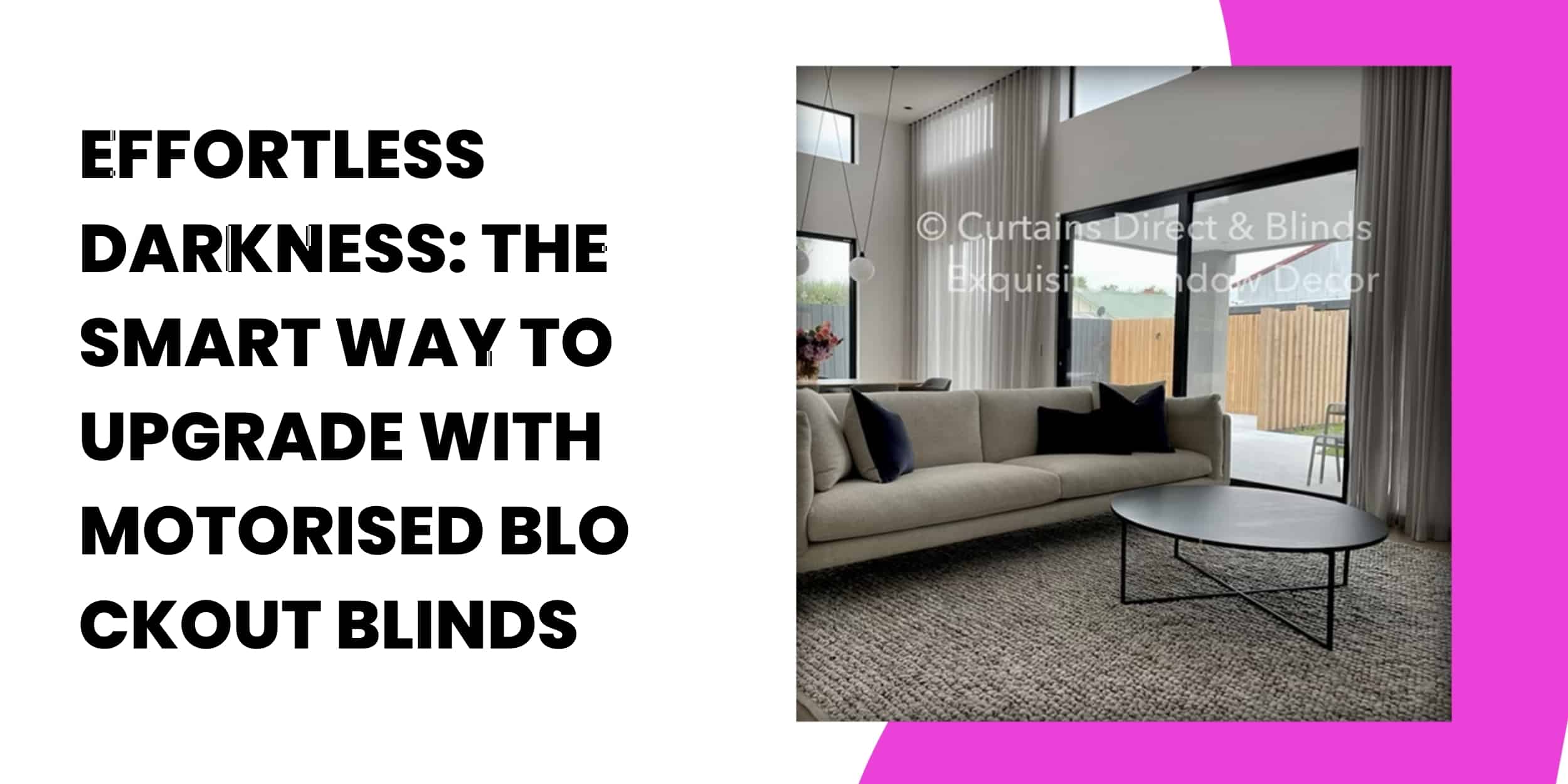 Effortless Darkness: The Smart Way to Upgrade with Motorised Blockout Blinds